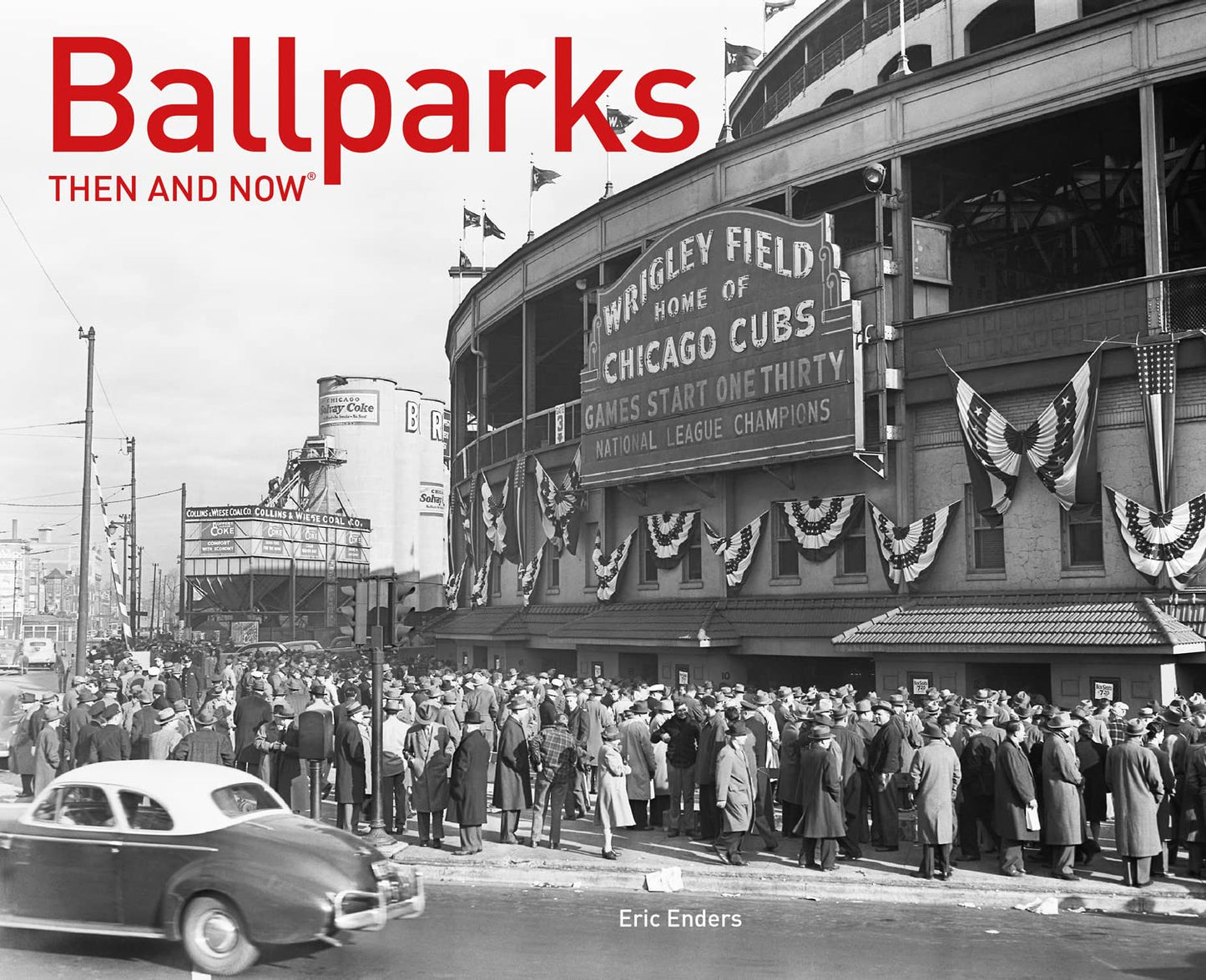 Ballparks Then and Now